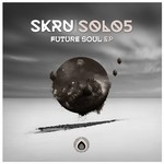 cover: Skru|Solo5 - Future Soul EP