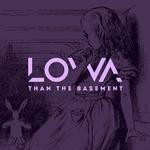 cover: Lowa - Than The Basement