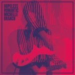 cover: Michelle Branch - Hopeless Romantic