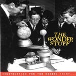 cover: The Wonder Stuff - Construction For The Modern Idiot (Bonus Track Version)