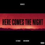 cover: Dj Snake|Mr Hudson - Here Comes The Night (Explicit Remixes)