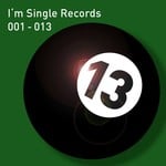 cover: Various - I'm Single Records 001-013