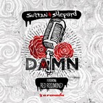 cover: Red Rosamond|Sultan + Shepard - Damn