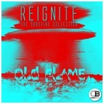 cover: Old Flame - Reignite "The SureFire Collection"