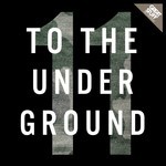 cover: Various - To The Underground Vol 11