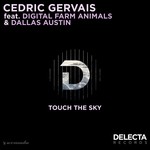 cover: Cedric Gervais|Dallas Austin|Digital Farm Animals - Touch The Sky