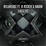 cover: B-kicker & Dagon|Killaheadz - Circle Pit