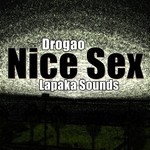 cover: Drogao - Nice Sex