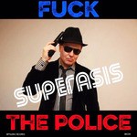 cover: Superasis - Fuck The Police