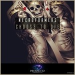 cover: Necroformers - Choose To Die