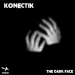 cover: Konectik - The Dark Face