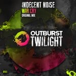 cover: Indecent Noise - War Cry