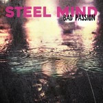 cover: Steel Mind - Bad Passion