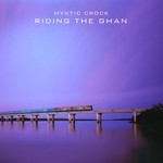 cover: Mystic Crock - Riding The Ghan