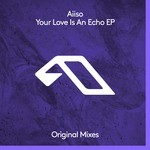 cover: Aiiso - Your Love Is An Echo EP