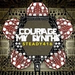 cover: Steady416 - Courage My Synths