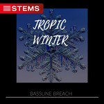 cover: Bassline Breach - Tropic Winter