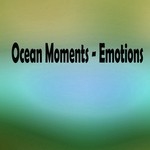 cover: Ocean Moments - Emotions