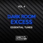 cover: Various - Dark Room Excess Vol 4 (Essential Tunes)