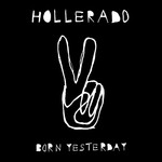 cover: Hollerado - Born Yesterday