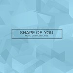 cover: Music Lab Collective - Shape Of You