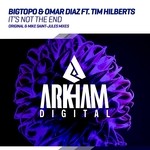 cover: Bigtopo & Omar Diaz|Tim Hilberts - It's Not The End