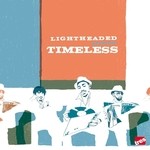 cover: Lightheaded - Timeless