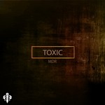 cover: Mdr - Toxic