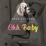 cover: Bass Sultans - Ohh Baby