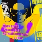 cover: 2nclubbers|Jason Rivas - Nothing Compares 2 Funk