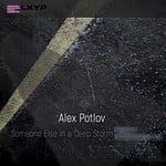 cover: Alex Potlov|Rodion Poddubsky - Someone Else In A Deep Storm