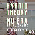 cover: Hybrid Theory & Nu Era - Gucci Coat/Four Riddim