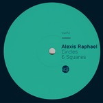 cover: Alexis Raphael - Circles & Squares