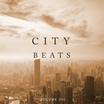 cover: Various - City Beats Vol 4 (25 Super Fresh & Groovy House Tunes)