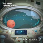 cover: Max Meyer - 10 Miles To Mars