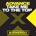 cover: Advance - Take Me To The Top