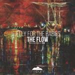 cover: Jelly For The Babies - The Flow