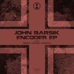 cover: John Barsik - Encoder EP