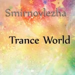 cover: Smirnovlezha - Trance World