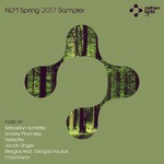 cover: Andrey Plavinskiy|Giorgos Vouzos|Jacob Singer|Mooravyov|Nysepter|Sebastian Schetter|Stergios - NLM Spring 2017 Sampler