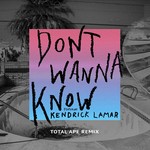 cover: Kendrick Lamar|Maroon 5 - Don't Wanna Know (Total Ape Remix)