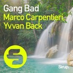 cover: Marco Carpentieri & Yvvan Back - Gang Bad