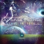 cover: Dopamine Machine - All In You