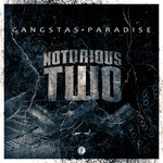 cover: Notorious Two - Gangstas Paradise