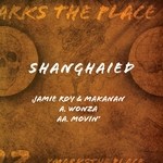 cover: Jamie Roy|Makanan - Wonza/Movin': Shanghaied