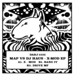 cover: Dj Haus|Map - X-Mod EP