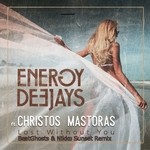 cover: Energy Deejays - Lost Without You (feat Christos Mastoras) (BeatGhosts & Nikko Sunset Remix)