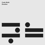 cover: Code Walk - Doubler EP