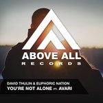 cover: Avari|David Thulin & Euphoric Nation - You're Not Alone