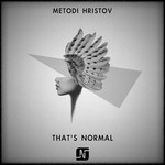 cover: Metodi Hristov - That's Normal